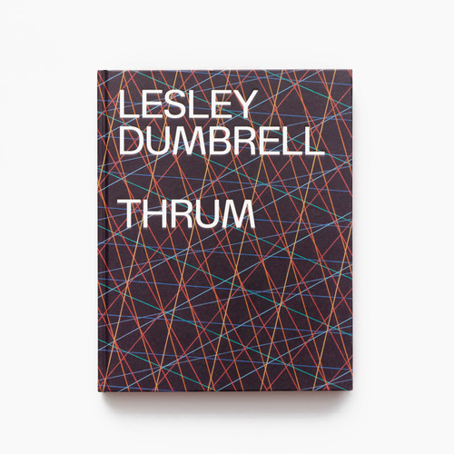 Lesley Dumbrell: Thrum