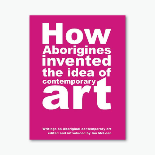 How Aborigines Invented The Idea of Art