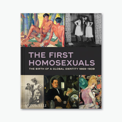 The First Homosexuals: The Birth of a Global Identity, 1869-1939