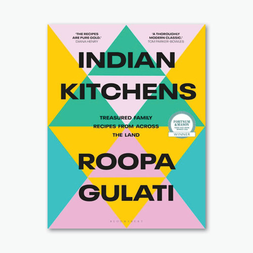 Indian Kitchens: Treasured family recipes from across the land