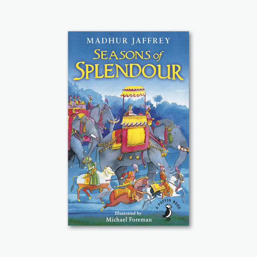 Seasons of Splendour: Tales, Myths and Legends of India