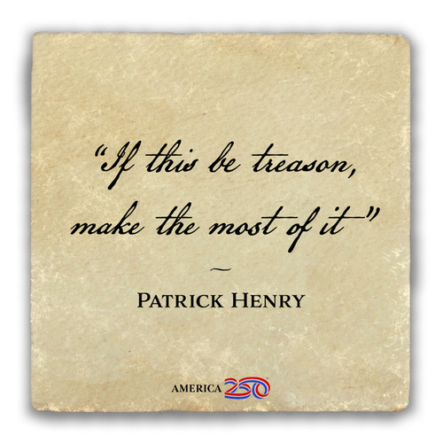 "If This Be Treason" Tumbled Stone Coaster