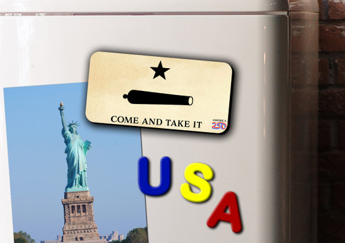 "Come and Take it" Magnet