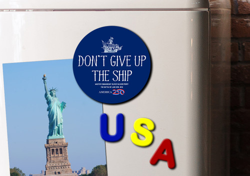 Don't Give Up the Ship Magnet Round