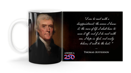 Thomas Jefferson Quote “I am to meet” Mug