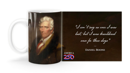 Daniel BooneQuote "I can't say as ever I was lost, but I was bewildered once for three days."  Mug
