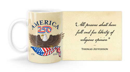 Thomas Jefferson Quote "All persons shall have full and free liberty of religious opinion”   with America250 Logo Mug