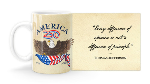 Thomas JeffersonQuote "Every difference of opinion is not a difference of principle”   with America250 Logo Mug