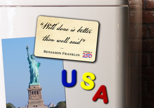 "Well Done Is Better" America250™ Magnet Standard