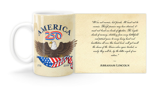 Abraham Lincoln Quote "We Are Not Enemies" with America250 Logo Mug