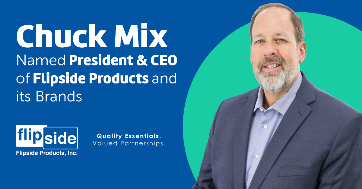 Chief Operating Officer, Chuck Mix Promoted to President & CEO of Flipside Products and its Brands