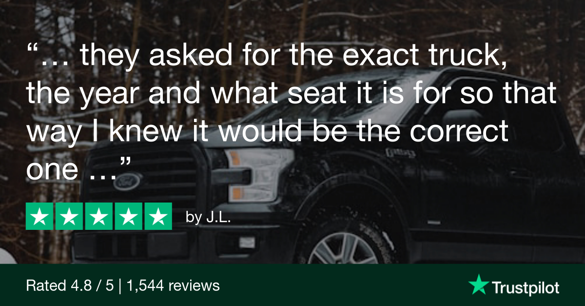 Trustpilot Review that says, ...they asked for the exact truck, the year and what seat it is for so that way I knew it would be the correct one...