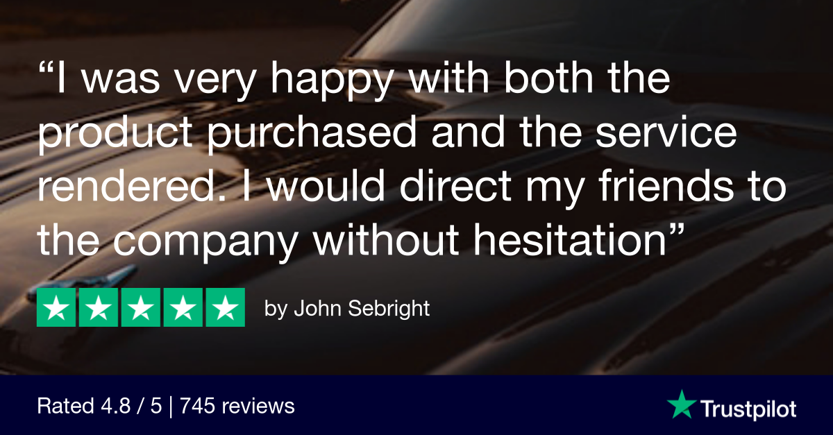 Trustpilot Review that says, I was very happy with both the product purchased and the service rendered. I would direct my friends to the company without hesitation.