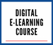 Digital E-Learning Course Digital E-Learning Course