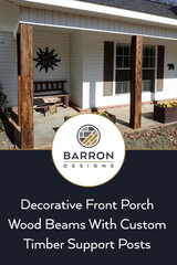 Decorative Front Porch Wood Beams With Timber Posts