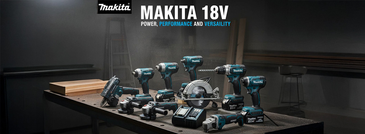 Makita 18V: Power, Performance, and Versatility
