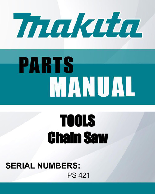 Tools Chain Saw SN PS 421 parts manual - Makita Lawn Mowers parts