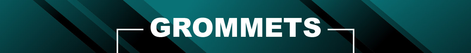 Grommets