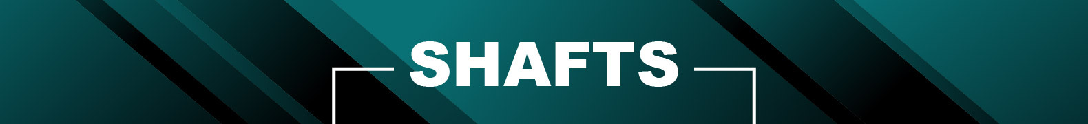 Shafts