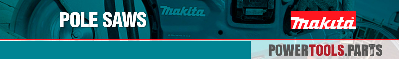 Makita Pole Saws