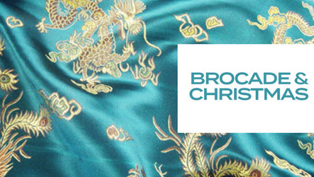 Brocades & Christmas