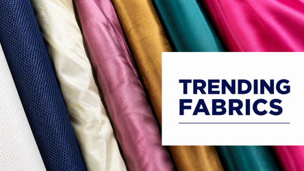 Trending Fabrics