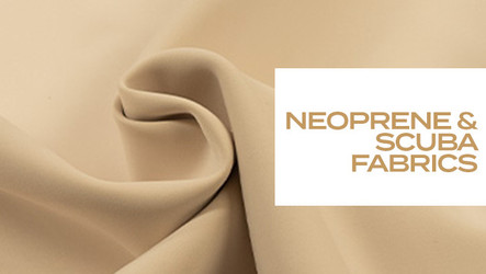 Neoprene &  Scuba Fabrics