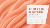 Chiffon & Sheer Fabrics