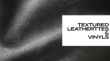 Textured Leatherettes and Vinyl