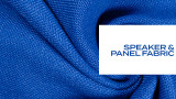 Speaker and Panel Fabric
