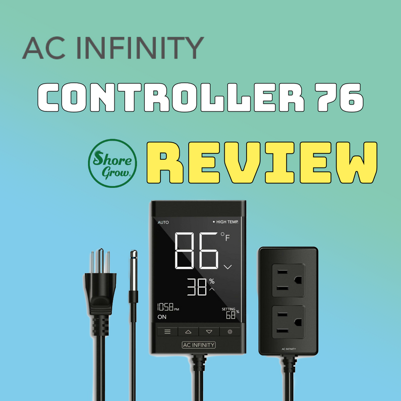 AC Infinity Controller 76 Review - Shore Grow