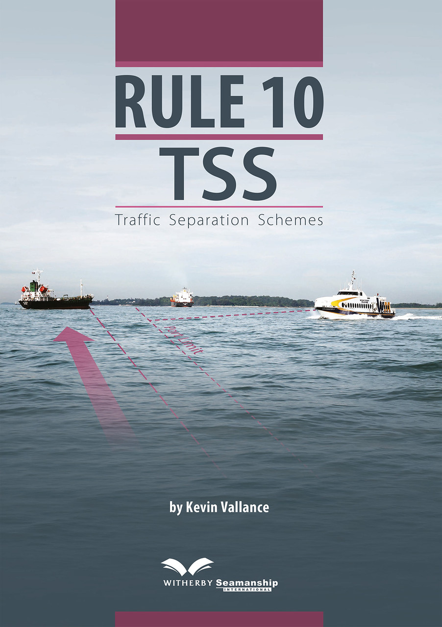 Rule 10 TSS: Traffic Separation Schemes - Witherbys