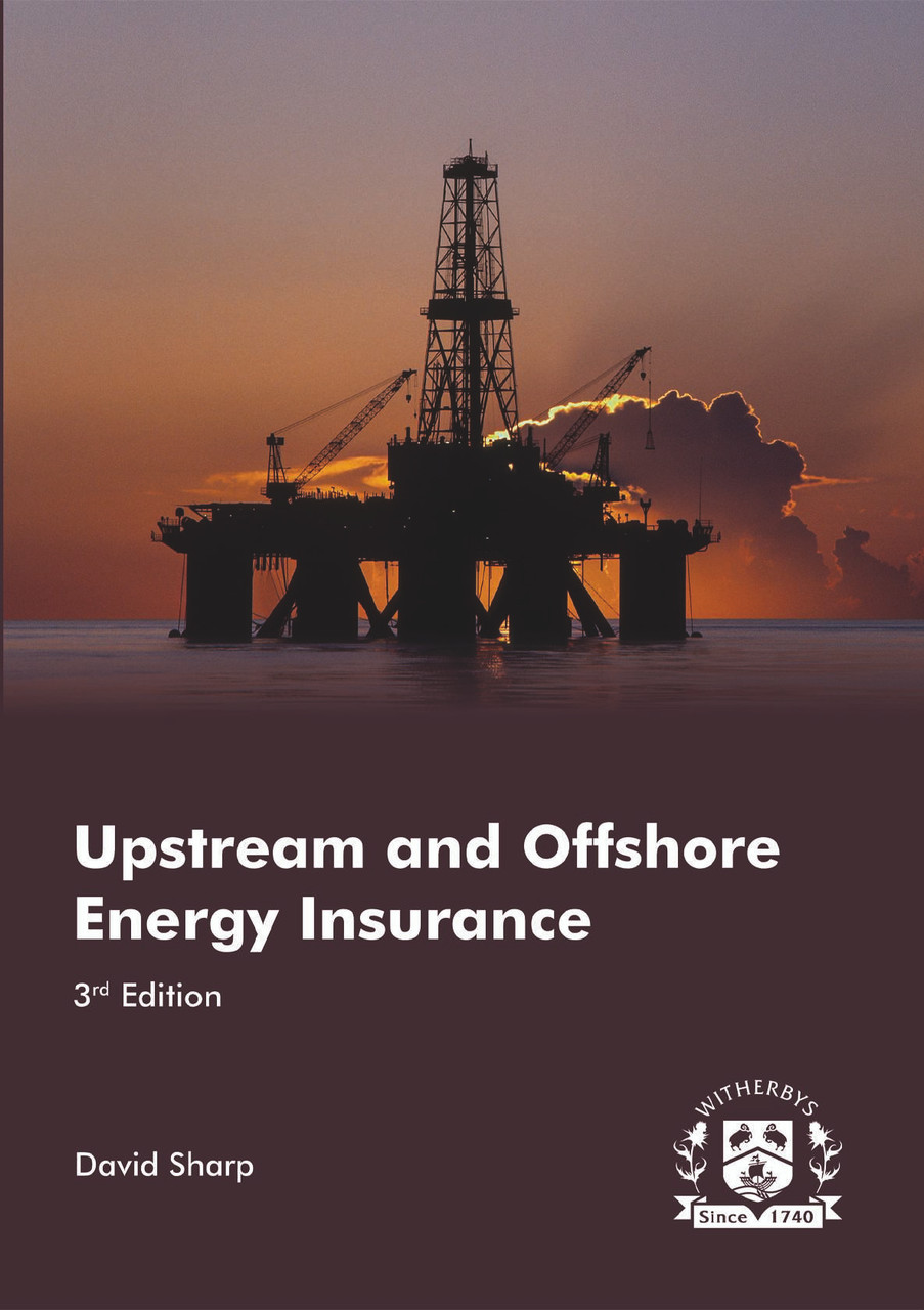 Upstream and Offshore Energy Insurance 3rd Edition - Witherbys