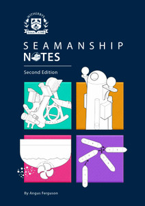 Seamanship Notes - Second Edition Seamanship Notes - Second Edition
