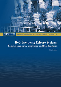 LNG Emergency Release Systems - Recommendations, Guidelines and Best Practices LNG Emergency Release Systems - Recommendations, Guidelines and Best Practices