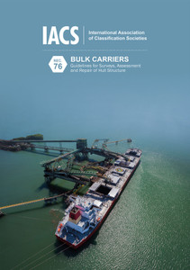 Bulk Carriers - Guidelines for Surveys, Assessment and Repair of Hull Structures (Rec.76) Bulk Carriers - Guidelines for Surveys, Assessment and Repair of Hull Structures (Rec.76)