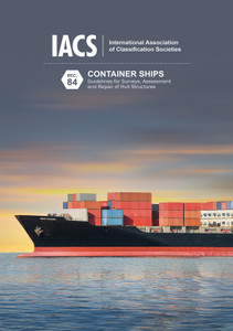 Container Ships: Guidelines for Surveys, Assessment and Repair of Hull Structures (Rec.84) Container Ships: Guidelines for Surveys, Assessment and Repair of Hull Structures (Rec.84)