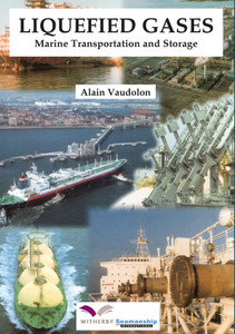 Liquefied Gases: Marine Transportation and Storage Liquefied Gases: Marine Transportation and Storage