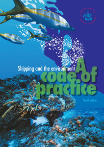 Shipping and the Environment: A Code of Practice - Fourth Edition