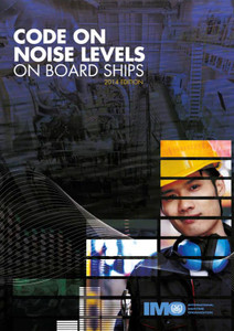 Code on Noise Levels on Board Ships (K817E) Code on Noise Levels on Board Ships (K817E)