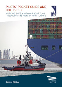 Pilots' Pocket Guide and Checklist - Working safely with harbour tugs. Reducing the risks in port towage. Second edition Pilots' Pocket Guide and Checklist - Working safely with harbour tugs. Reducing the risks in port towage. Second edition