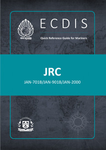 ECDIS Quick Reference Guide for Mariners: JRC JAN-701B/JAN-901B/JAN-2000 ECDIS Quick Reference Guide for Mariners: JRC JAN-701B/JAN-901B/JAN-2000