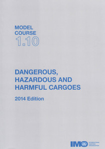 Dangerous, Hazardous and Harmful Cargoes - Model Course 1.10