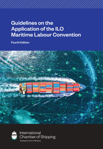 Guidelines on the Application of the ILO Maritime Labour Convention - Fourth Edition Guidelines on the Application of the ILO Maritime Labour Convention - Fourth Edition