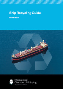 Ship Recycling Guide - First Edition Ship Recycling Guide - First Edition
