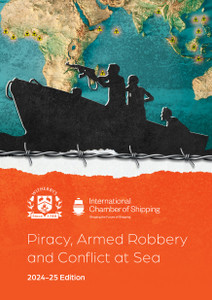 Piracy, Armed Robbery and Conflict at Sea - 2024-25 Edition Piracy, Armed Robbery and Conflict at Sea - 2024-25 Edition