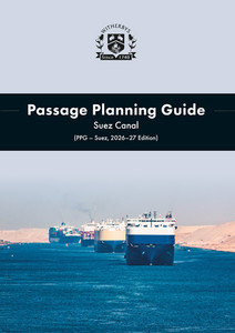 Passage Planning Guide: Suez Canal - (2026-27 Edition) Passage Planning Guide: Suez Canal - (2026-27 Edition)