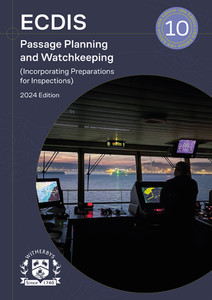 ECDIS Passage Planning and Watchkeeping - 2024 Edition