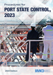 Procedures for Port State Control (KF650E) - 2023 (2024 Edition) Procedures for Port State Control (KF650E) - 2023 (2024 Edition)