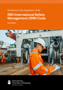 Guidelines on the Application of the IMO International Safety Management (ISM) Code - Sixth Edition Guidelines on the Application of the IMO International Safety Management (ISM) Code - Sixth Edition